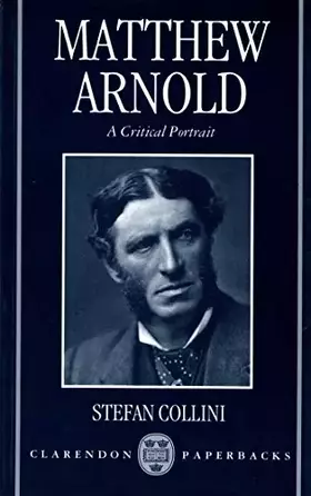 Couverture du produit · Matthew Arnold: a Critical Portrait (Clarendon Paperbacks)