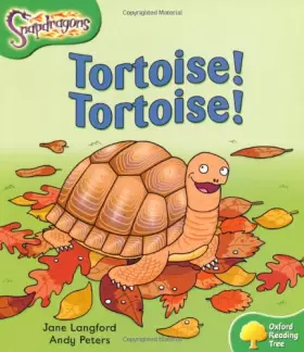 Couverture du produit · Oxford Reading Tree: Level 2: Snapdragons: Tortoise! Tortoise!