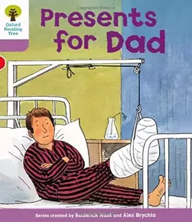 Couverture du produit · Oxford Reading Tree: Level 1+: More First Sentences A: Presents for Dad