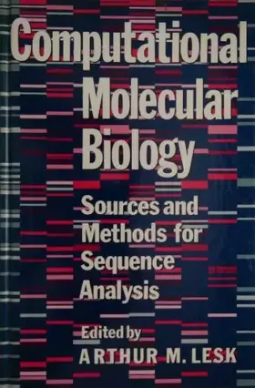 Couverture du produit · Computational Molecular Biology: Sources and Methods for Sequence Analysis