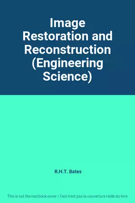 Couverture du produit · Image Restoration and Reconstruction (Engineering Science)