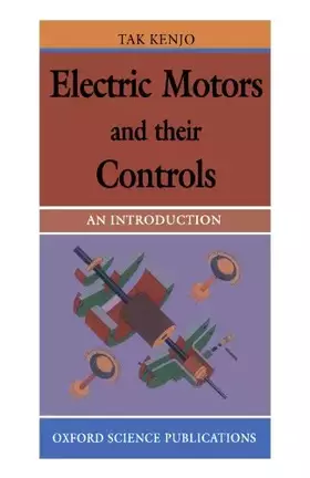 Couverture du produit · Electric Motors and their Controls: An Introduction