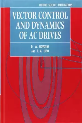 Couverture du produit · Vector Control and Dynamics of AC Drives