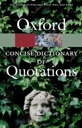 Couverture du produit · The Concise Oxford Dictionary of Quotations (Oxford Quick Reference)
