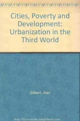 Couverture du produit · Cities, Poverty and Development: Urbanization in the Third World