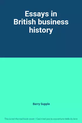 Couverture du produit · Essays in British business history