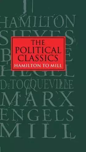Couverture du produit · The Political Classics: Hamilton to Mill