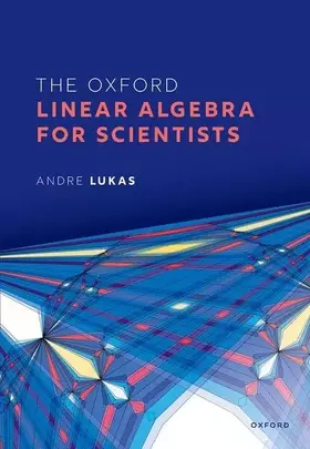 Couverture du produit · The Oxford Linear Algebra for Scientists