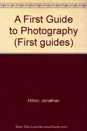 Couverture du produit · A First Guide to Photography (First Guides)