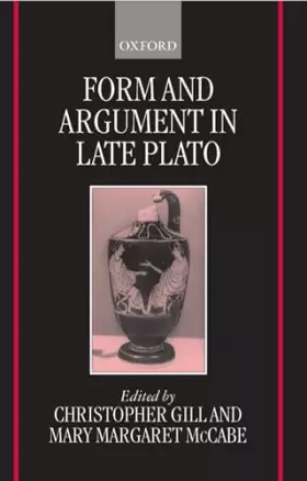 Couverture du produit · Form and Argument in Late Plato