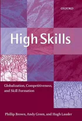 Couverture du produit · High Skills: Globalization, Competitiveness, and Skill Formation