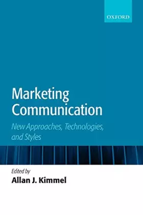 Couverture du produit · Marketing Communication: New Approaches, Technologies, and Styles