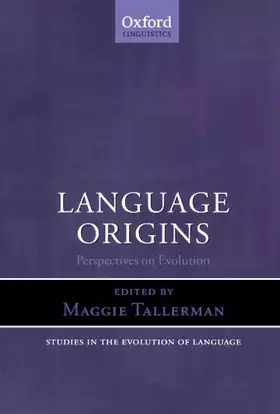 Couverture du produit · Language Origins: Perspectives on Evolution (Oxford Studies in the Evolution of Language)