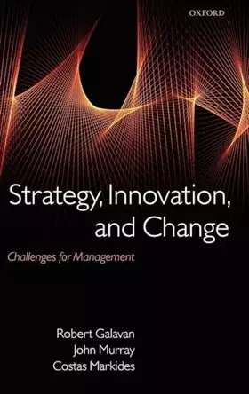 Couverture du produit · Strategy, Innovation, and Change: Challenges for Management