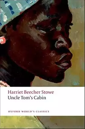 Couverture du produit · Uncle Tom's Cabin (Oxford World's Classics)