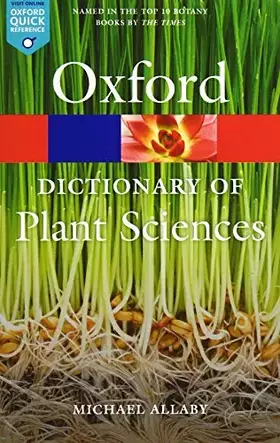 Couverture du produit · A Dictionary of Plant Sciences (Oxford Quick Reference)