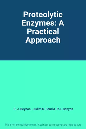Couverture du produit · Proteolytic Enzymes: A Practical Approach