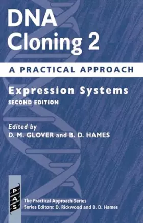 Couverture du produit · DNA Cloning: A Practical ApproachVolume 2: Expression Systems (Practical Approach Series)
