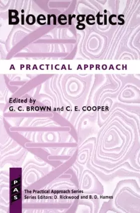 Couverture du produit · Bioenergetics: A Practical Approach