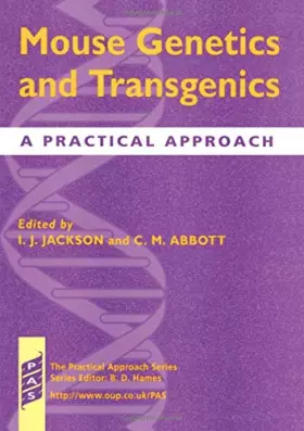 Couverture du produit · Mouse Genetics and Transgenics: A Practical Approach