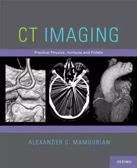 Couverture du produit · Ct Imaging: Practical Physics, Artifacts, And Pitfalls