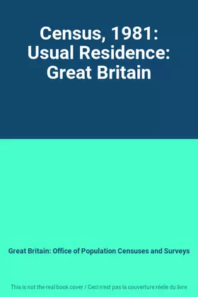 Couverture du produit · Census, 1981: Usual Residence: Great Britain