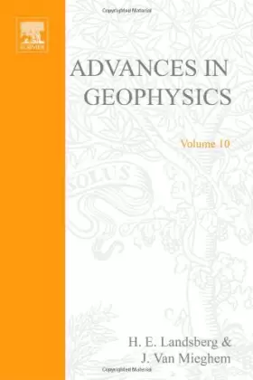 Couverture du produit · ADVANCES IN GEOPHYSICS VOLUME 10, Volume 10