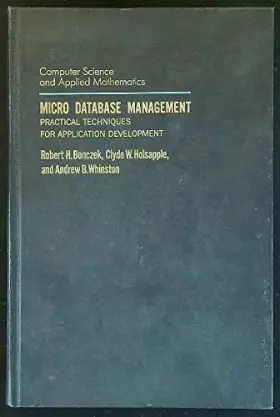 Couverture du produit · Micro Database Management: Practical Techniques for Application Development