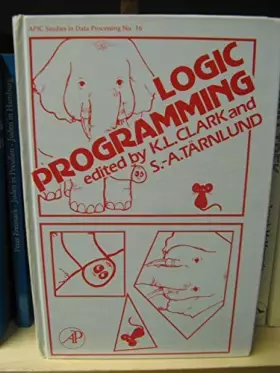 Couverture du produit · Logic Programming (Apic Studies in Data Processing)