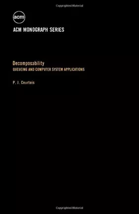 Couverture du produit · Decomposability: Queueing and computer system applications (ACM monograph series)