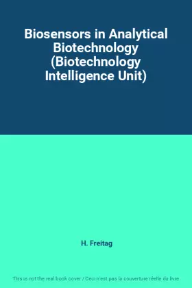 Couverture du produit · Biosensors in Analytical Biotechnology (Biotechnology Intelligence Unit)
