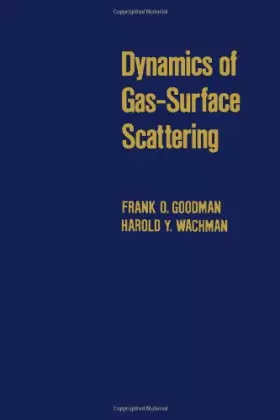 Couverture du produit · Dynamics of Gas-surface Scattering