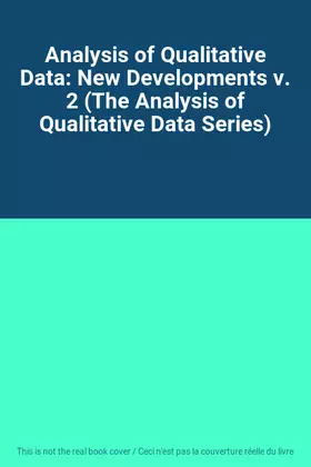 Couverture du produit · Analysis of Qualitative Data: New Developments v. 2 (The Analysis of Qualitative Data Series)