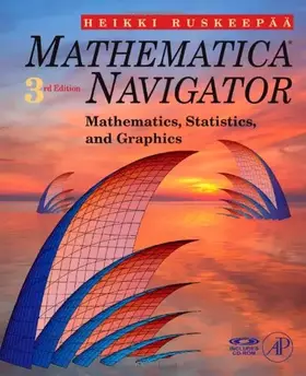 Couverture du produit · Mathematica Navigator: Mathematics, Statistics and Graphics, Third Edition