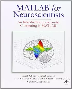Couverture du produit · MATLAB for Neuroscientists: An Introduction to Scientific Computing in MATLAB