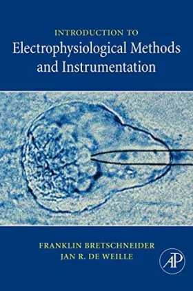 Couverture du produit · Introduction to Electrophysiological Methods and Instrumentation