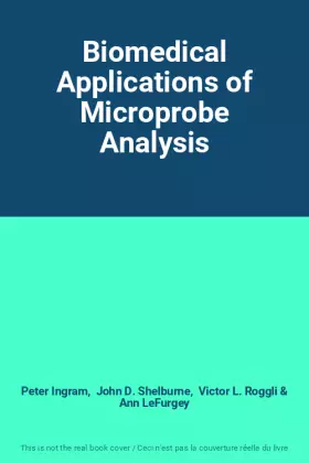 Couverture du produit · Biomedical Applications of Microprobe Analysis
