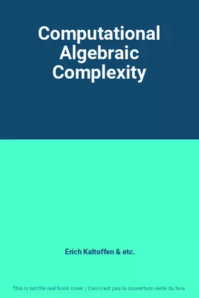 Couverture du produit · Computational Algebraic Complexity