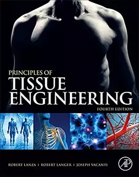 Couverture du produit · Principles of Tissue Engineering, 4th Edition