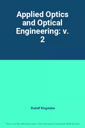 Couverture du produit · Applied Optics and Optical Engineering: v. 2
