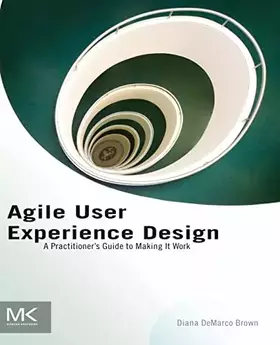 Couverture du produit · Agile User Experience Design: A Practitioner’s Guide to Making It Work