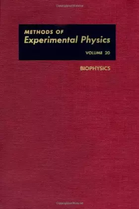 Couverture du produit · Biophysics, (Methods in Experimental Physics Volume 20)
