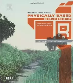 Couverture du produit · Physically Based Rendering: From Theory To Implementation