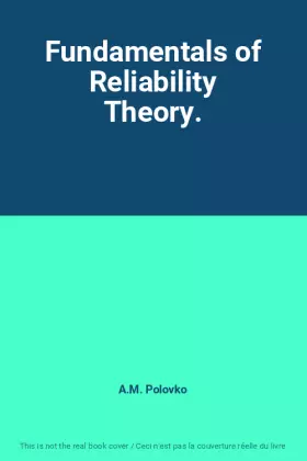 Couverture du produit · Fundamentals of Reliability Theory.