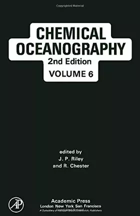 Couverture du produit · CHEMICAL OCEANOGRAPHY: VOLUME VI, 6, 2ND EDITION