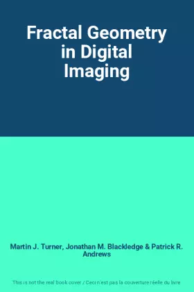 Couverture du produit · Fractal Geometry in Digital Imaging