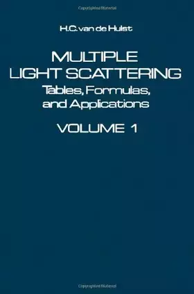 Couverture du produit · Multiple Light Scattering. Tables, Formulas, and Applications. Volume 1
