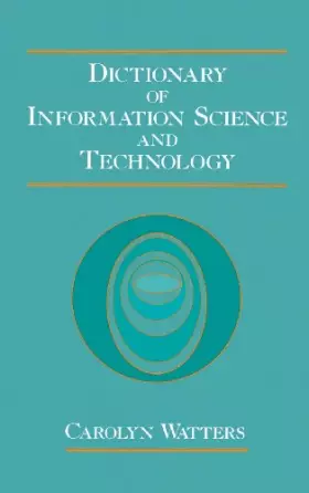 Couverture du produit · Dictionary of Information Science and Technology