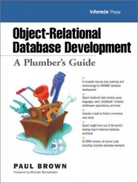 Couverture du produit · Object-Relational Database Development: A Plumber's Guide