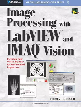 Couverture du produit · Image Processing with LabVIEW and IMAQ Vision